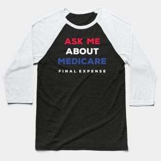 Ask Me About Medicare Health Insurance Sales Agent usa Flag Baseball T-Shirt